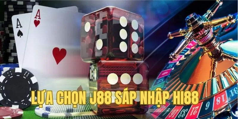 J88 sáp nhập Hi88 là bước ngoặt trong quá trình phát triển